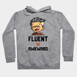 Fluent In Awkward Hoodie